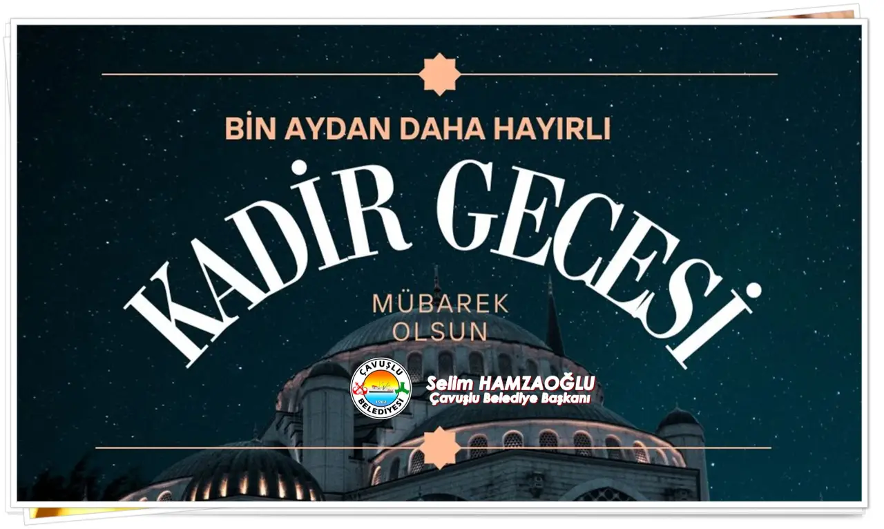Başkan Hamzaoğlu’dan “Kadir Gecesi” Mesajı…
